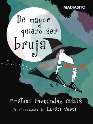 cover image of De mayor quiero ser bruja
